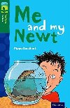 Oxford Reading Tree TreeTops Fiction 12 More Pack B Me and my Newt - Goodhart Pippa