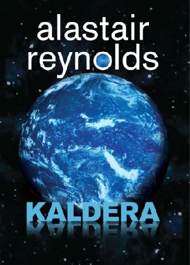 Kaldera - Alastair Reynolds