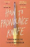 How to Pronounce Knife - Thammavongsa Souvankham