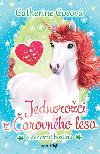 Jednoroci z arovnho lesa 2 - Slavnostn hostina - Catherine Coeov