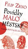 Povdky malomstsk - Filip Zrno