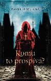 Komu to prospv - Pavel Hrdlika