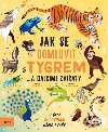 Jak se domluvit s tygrem... a dalmi zvaty - Jason Bittel