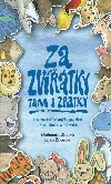 Za zvtky tam i zptky - Ilustrovan bsniky pro dti o skutenm svt zvat - Drahomra Zimov