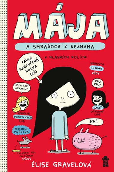 Mja a smraoch z neznma - Elise Gravelov