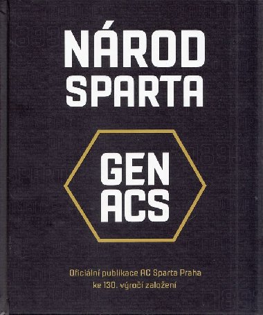Nrod Sparta - Oficiln publikace AC Sparta Praha ke 130. vro zaloen - Luk Peen