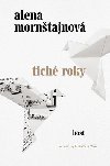 Tich roky - Alena Morntajnov
