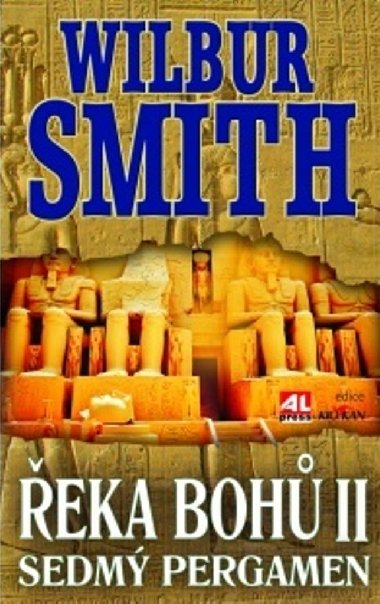 Řeka bohů II. Sedmý pergamen - Wilbur Smith