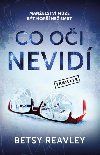 Co oi nevid - Betsy Reavley