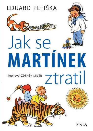 Jak se Martínek ztratil - Zdeněk Miler, Eduard Petiška