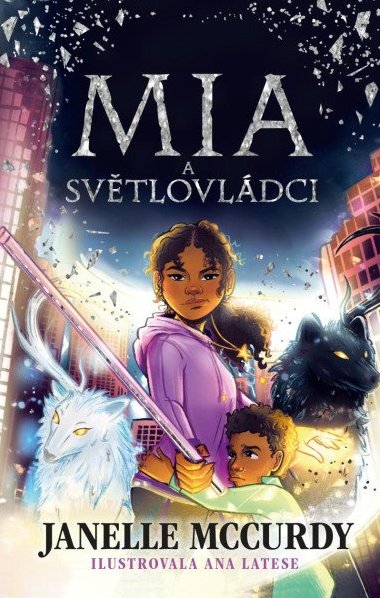 Mia a svtlovldci - Jannelle McCurdy