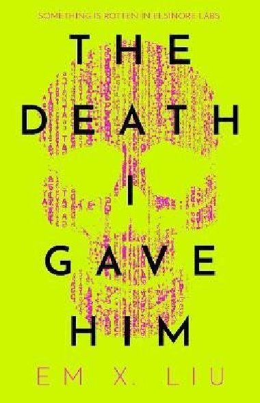 The Death I Gave Him - Liu Em X.