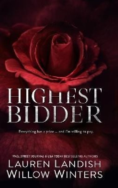 Highest Bidder - Winters Willow