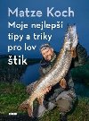 Moje nejlep tipy a triky pro lov tik - Matze Koch