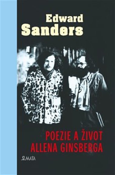 Poezie a ivot Allena Ginsberga - Edward Sanders