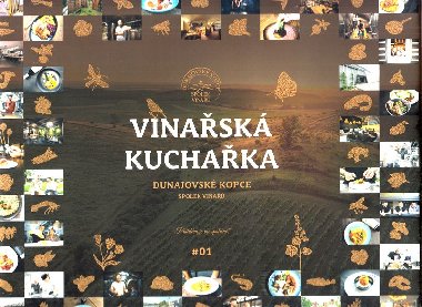 Vinařská kuchařka - Spolek vinařů Dunajovské kopce