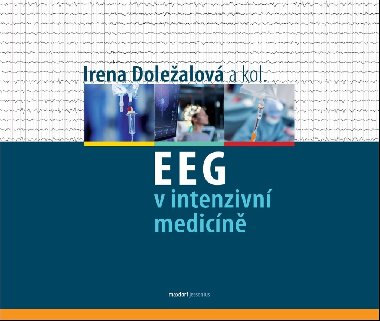 EEG v intenzivn medicn - Irena Dolealov