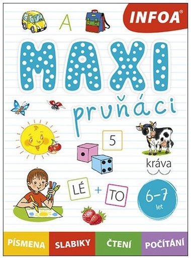 Maxi prvňáci - písmena, slabiky, čtení, počítání - Infoa