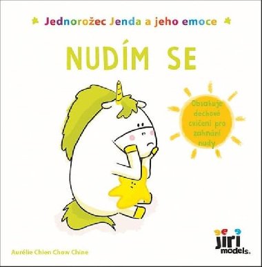 Jednoroec Jenda a jeho emoce Nudm se - 