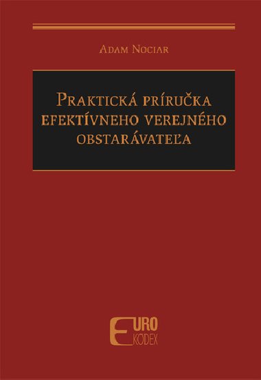 Praktick prruka efektvneho verejnho obstarvatea - Adam Nociar