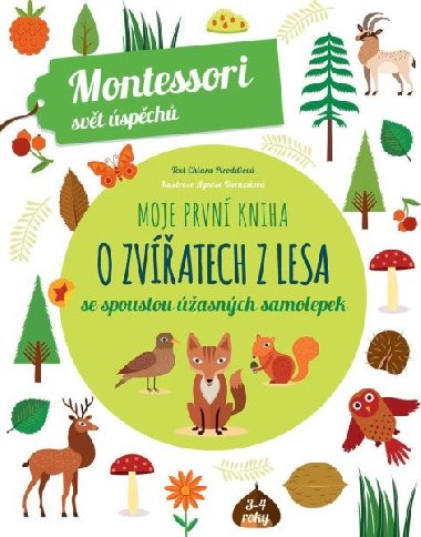 Moje prvn kniha o zvatech z lesa - Chiara Piroddiov; Agnese Baruzziov
