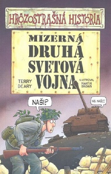 Mizern druh svetov vojna - Terry Deary; Martin Brown