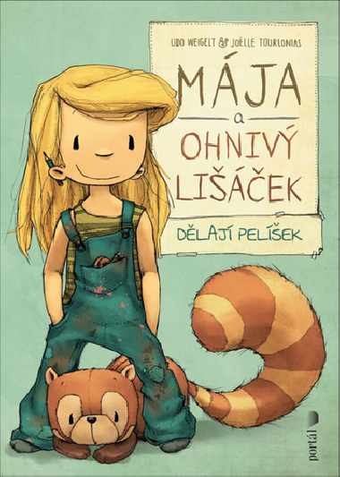 Mja a ohniv liek dlaj pelek - Udo Weigelt; Jolle Tourlonias