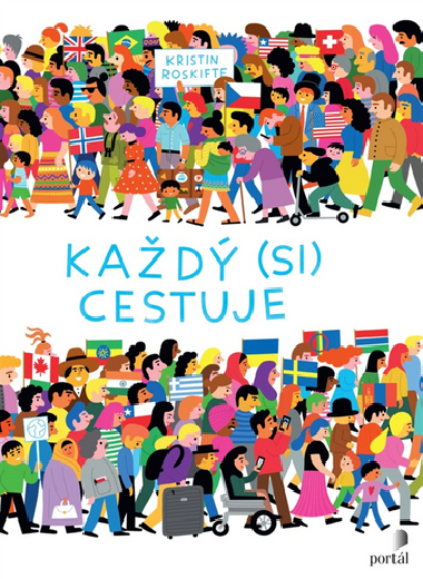 Každý (si) cestuje - Kristin Roskifte