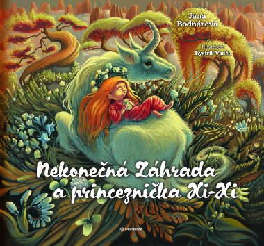 Nekonen Zhrada a princeznika Xi-Xi - Jana Bodnrov