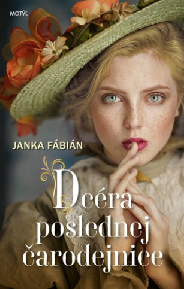 Dcra poslednej arodejnice - Janka Fabin
