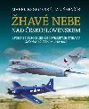 hav nebe nad eskoslovenskem - Leteck souboje eskoslovenskch stha nad nam zemm 1918-1989 - Marek Brzkovsk, Jan afak