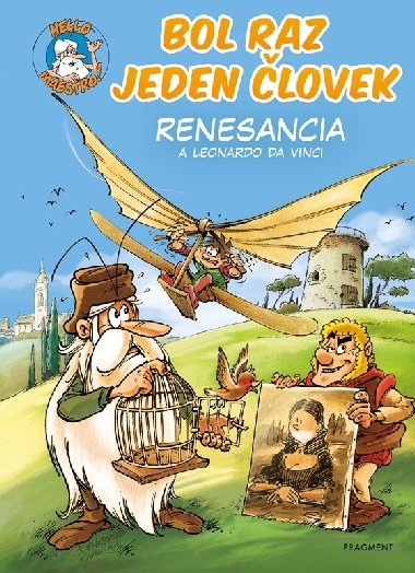 Bol raz jeden lovek - Renesancia a Leonardo da Vinci - 