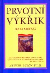 Prvotn vkik - Arthur Janov