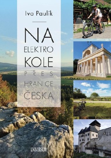 Na elektrokolech přes hranice Česka - Ivo Paulík