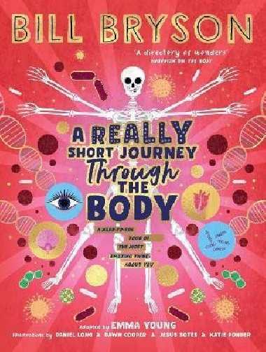 A Really Short Journey Through the Body - Bryson Bill