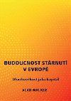 Budoucnost strnut v Evrop - Alan Walker