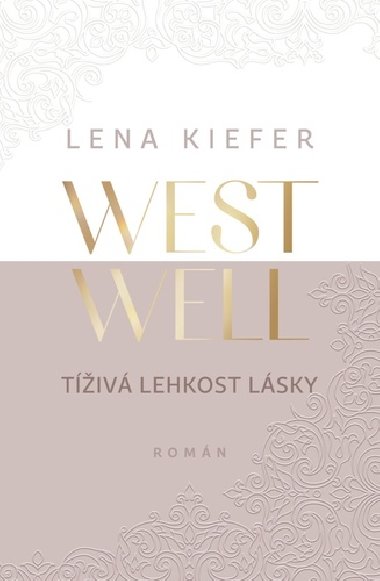 Westwell - Tiv lehkost lsky - Lena Kiefer