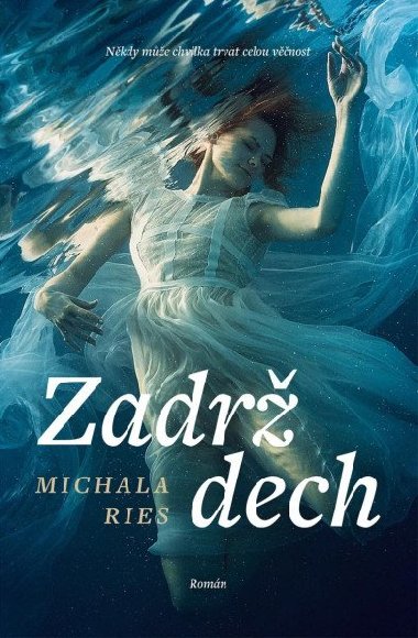 Zadr dech - Michala Ries