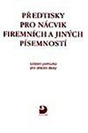 Pedtisky pro ncvik firemnch a jinch psemnost - Fleischmannov