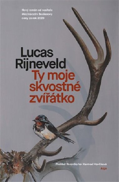 Ty moje skvostn zvtko - Marieke Lucas Rijneveld