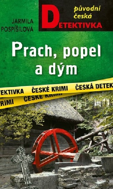 Prach, popel a dm - Jarmila Pospilov