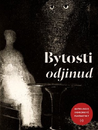 Bytosti odjinud - Antologie hororové fantastiky - Malvern