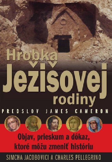 Hrobka jeiovej rodiny - Simcha Jacobovici; Charles Pellegrino