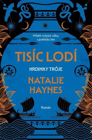 Tisíc lodí - Hrdinky Tróje - Natalie Haynes