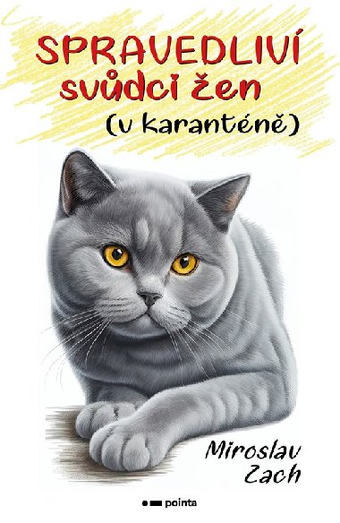Spravedliv svdci en (v karantn) - Miroslav Zach