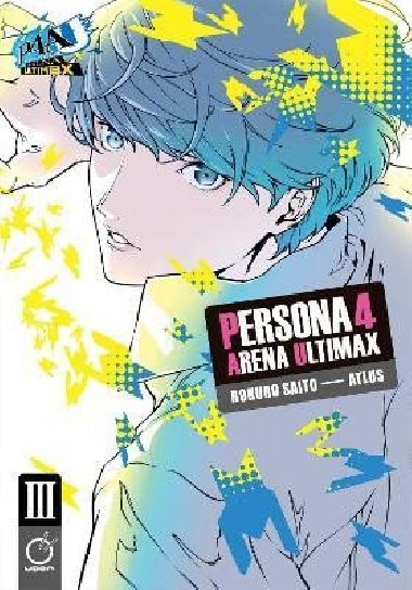 Persona 4 Arena Ultimax Volume 3 - Atlus