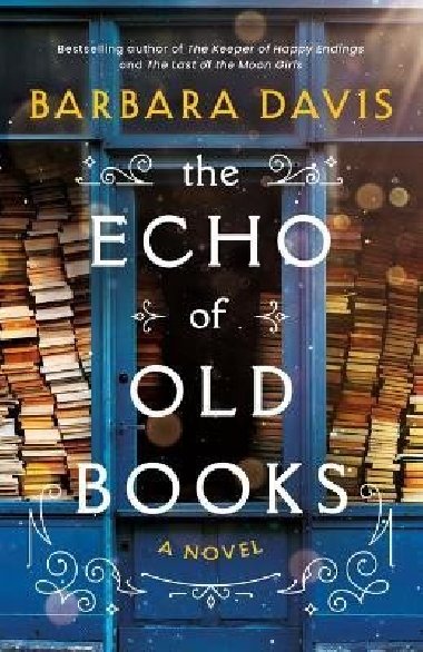 The Echo of Old Books: A Novel - Davisov Barbara