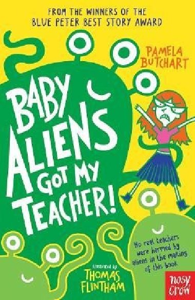 Baby Aliens Got My Teacher - Butchart Pamela