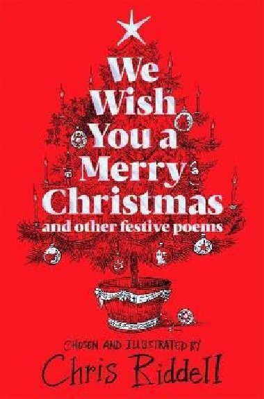 We Wish You A Merry Christmas and Other Festive Poems - Riddell Chris