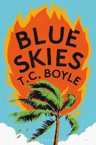 Blue Skies - Boyle T.C.